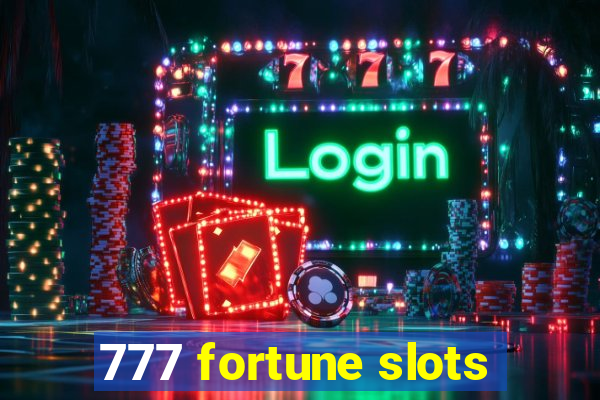 777 fortune slots